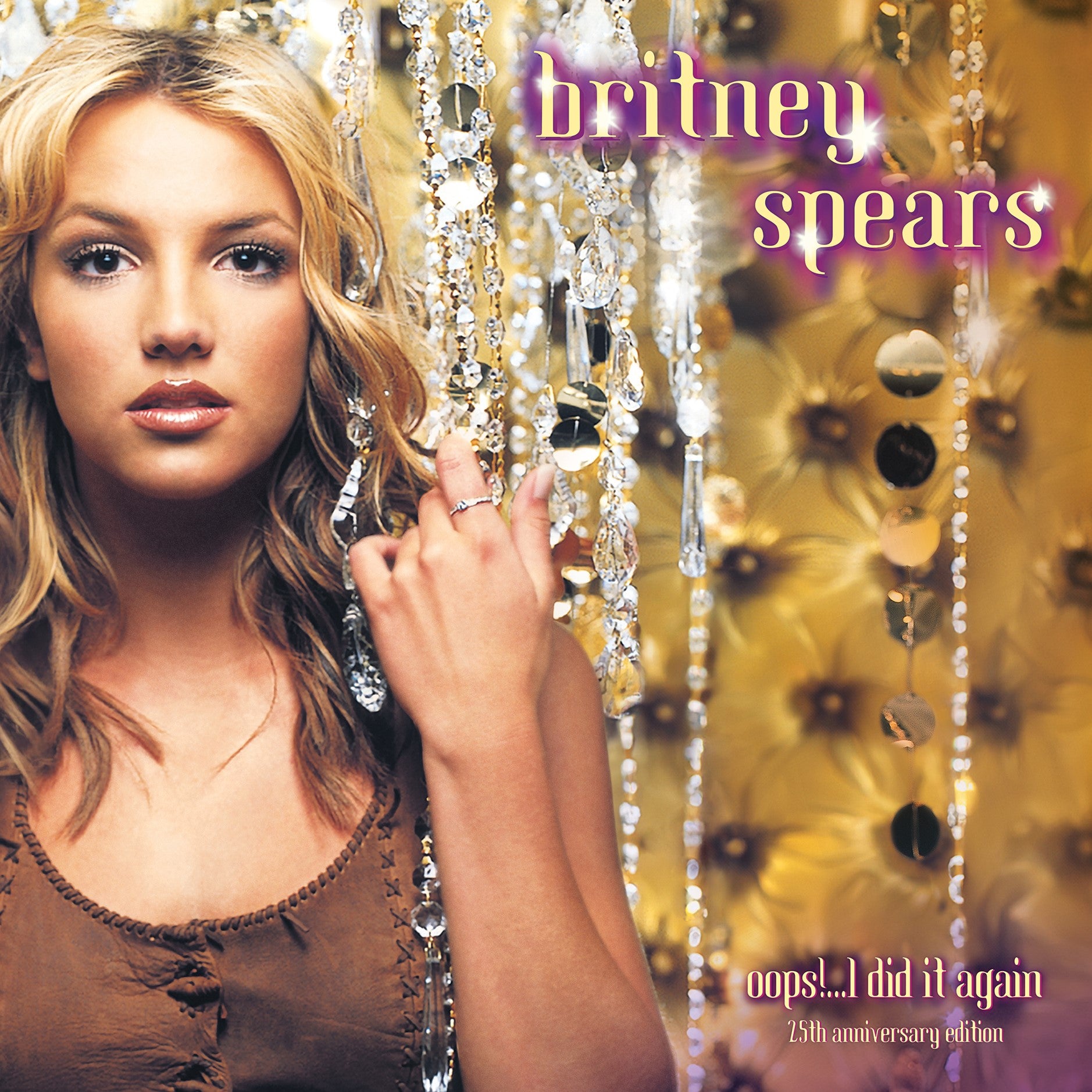 Britney Spears - Oops!...I Did It Again (25th Anniversary Edition)