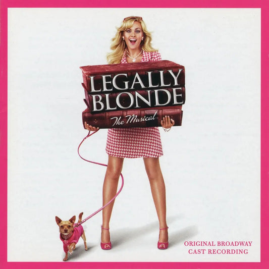 Legally Blonde - The Musical (Original Broadway CAst Recording)