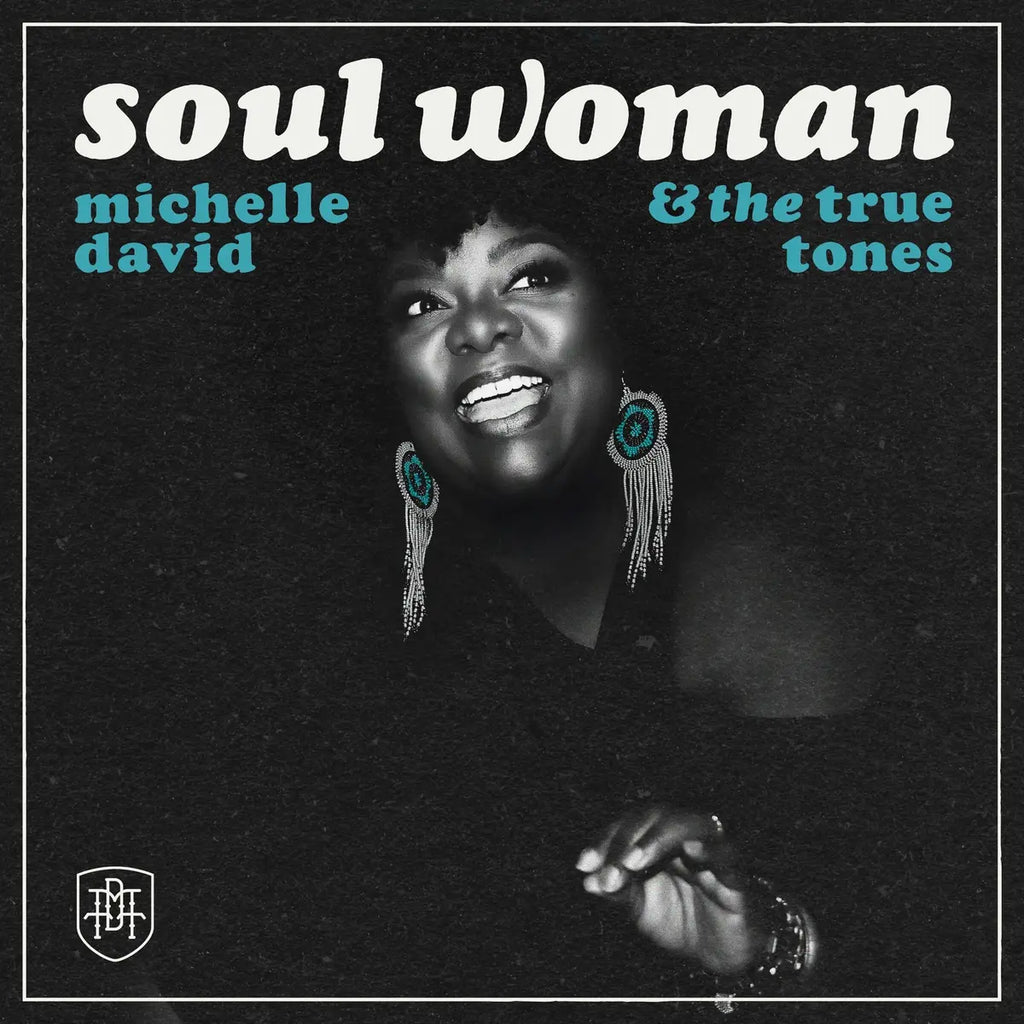 Michelle David and The True-tones Soul Woman