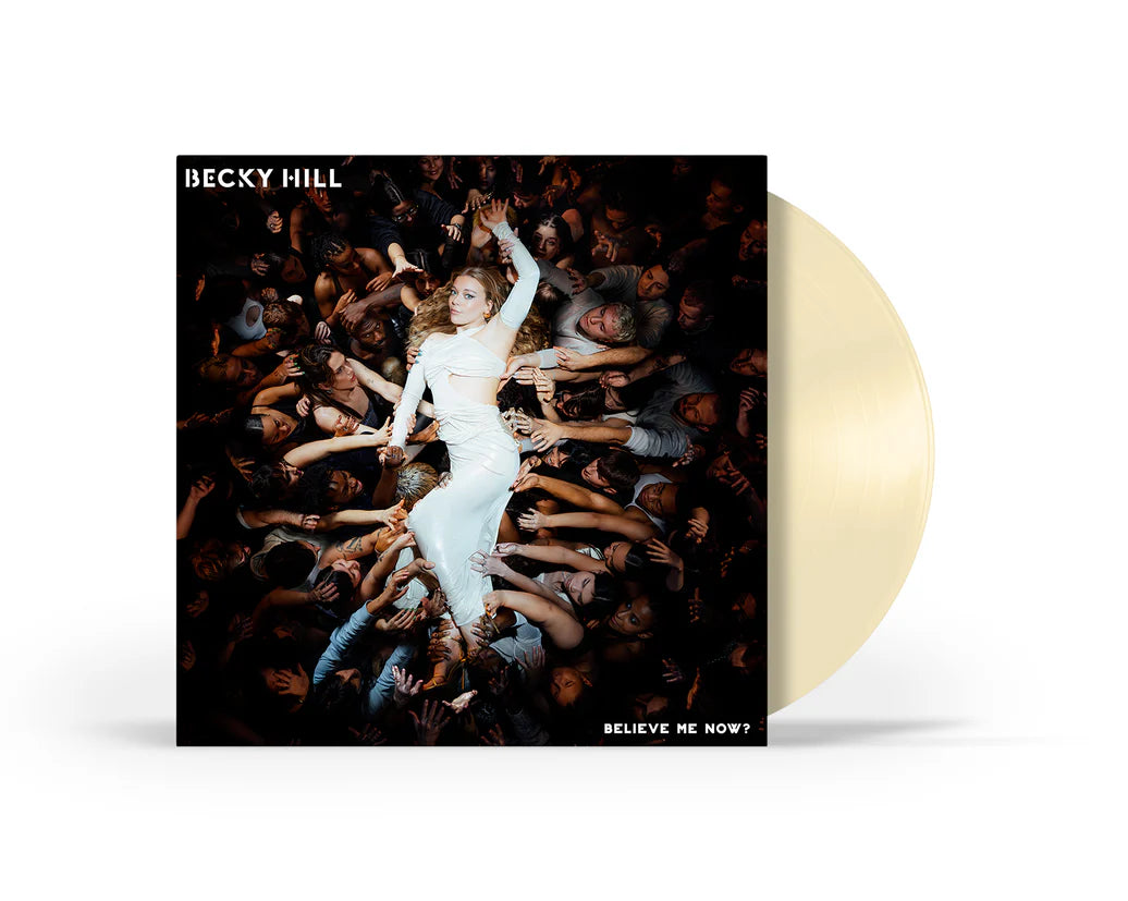 Becky Hill - Believe Me Now