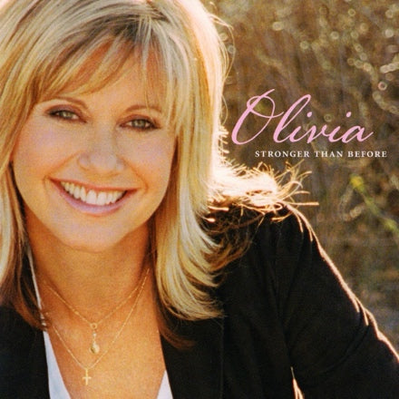 Olivia Newton-John - Stronger Than Before (20th Anniversary)